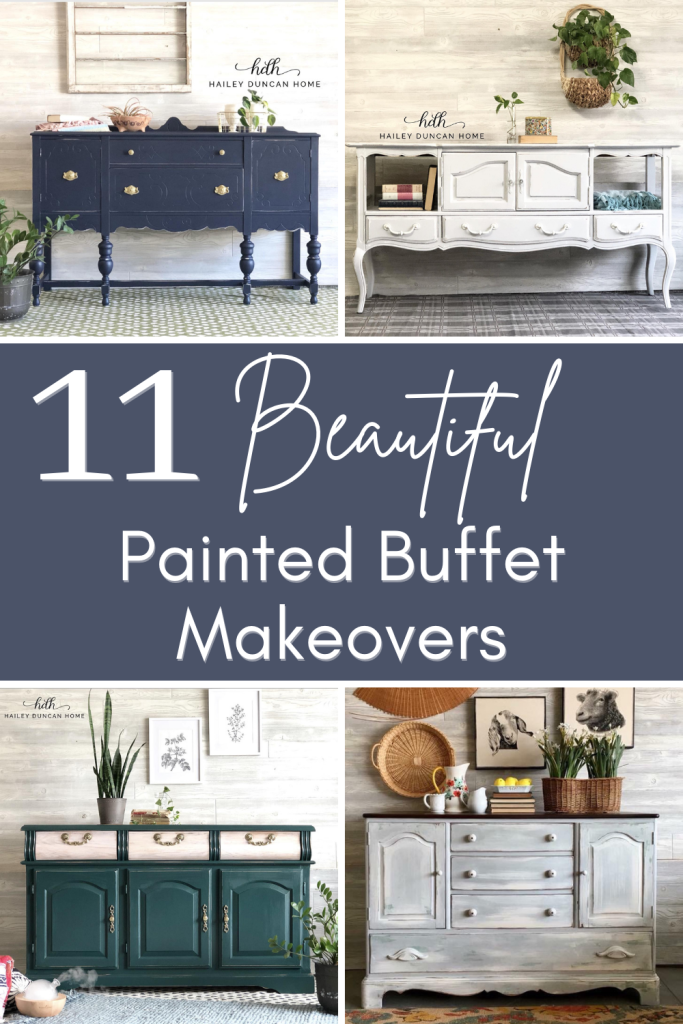 11 Beautiful Painted Buffet Makeovers with 4 painted buffets surrounding the text.